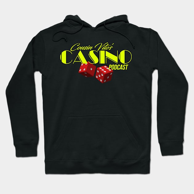 "Make Luck Happen" in this Cousin Vito's Casino Dice Logo shirt! Hoodie by MakeLuckHappen